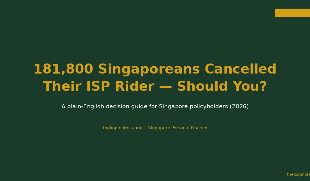 181,800 Singaporeans Cancelled Their ISP Rider in 2025 — Should You? — The Kopi Notes