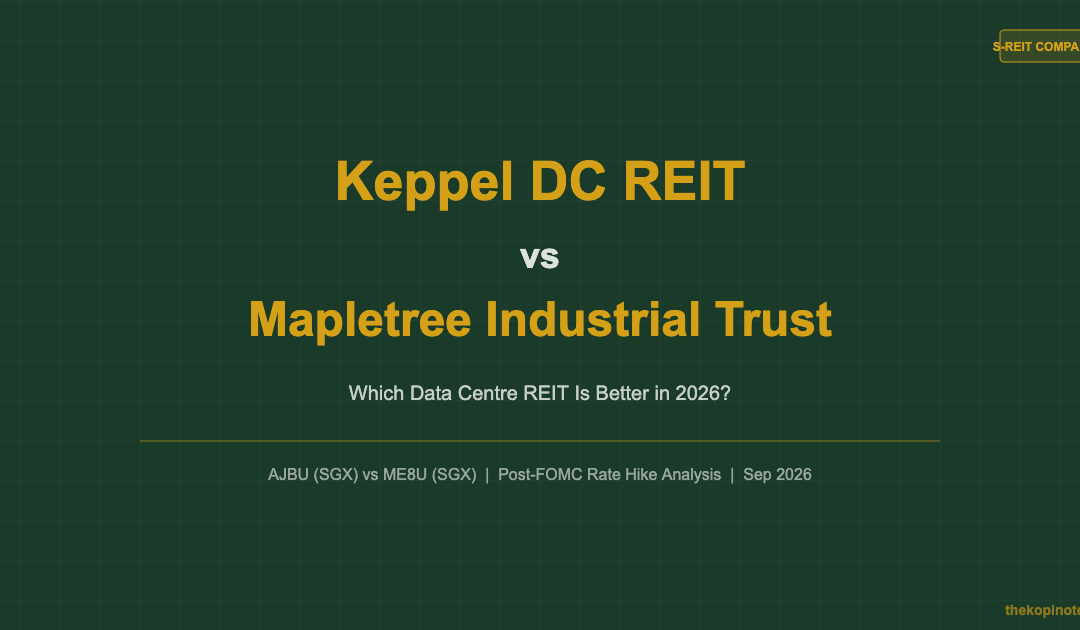 Keppel DC REIT vs Mapletree Industrial Trust: Which Data Centre REIT Is Better in 2026? — The Kopi Notes