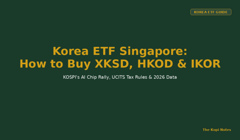 Korea ETF Singapore: How to Buy XKSD, HKOD & IKOR (2026 Guide)