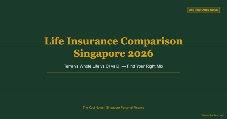 Life Insurance Comparison Singapore 2026: Term, Whole Life, CI & DI Explained