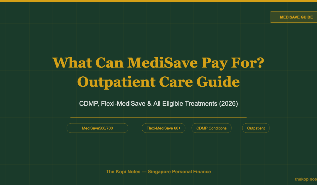 What Can MediSave Pay For? Outpatient Care, CDMP & Flexi-MediSave Guide (2026)