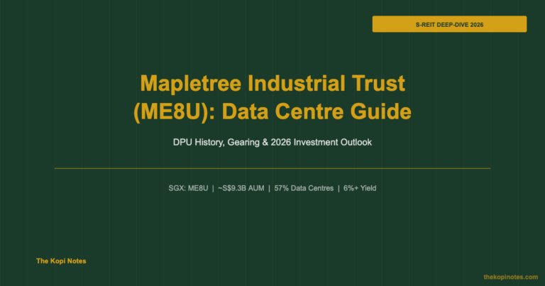 Mapletree Industrial Trust (ME8U): Data Centre Growth, DPU History and 2026 Outlook