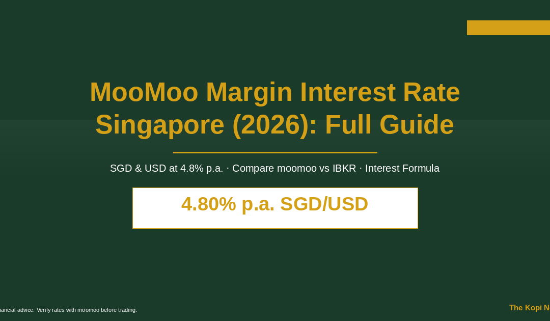 MooMoo Margin Interest Rate Singapore (2026): Full Guide — The Kopi Notes