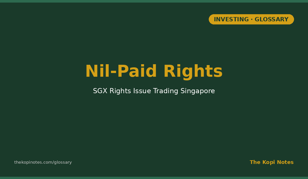 Nil-Paid Rights Trading Singapore: How to Sell a Rights Issue Entitlement You Don't Want — The Kopi Notes