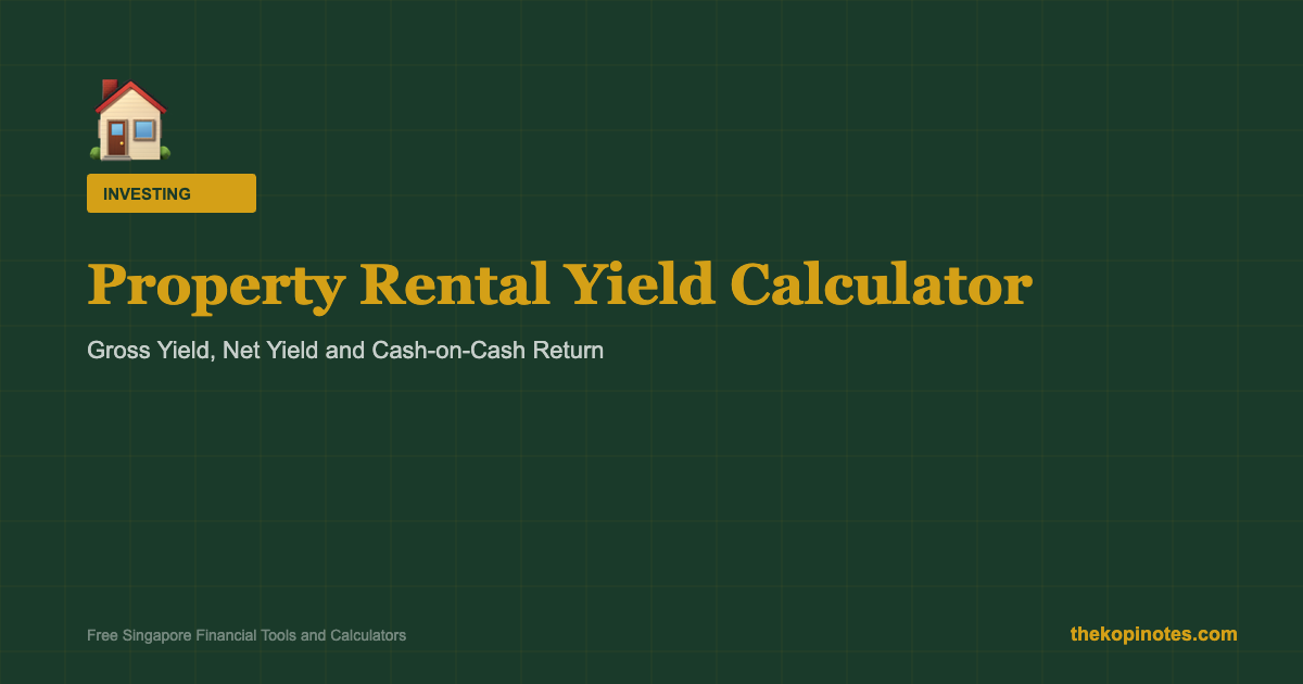 Property Rental Yield Calculator Singapore 2026