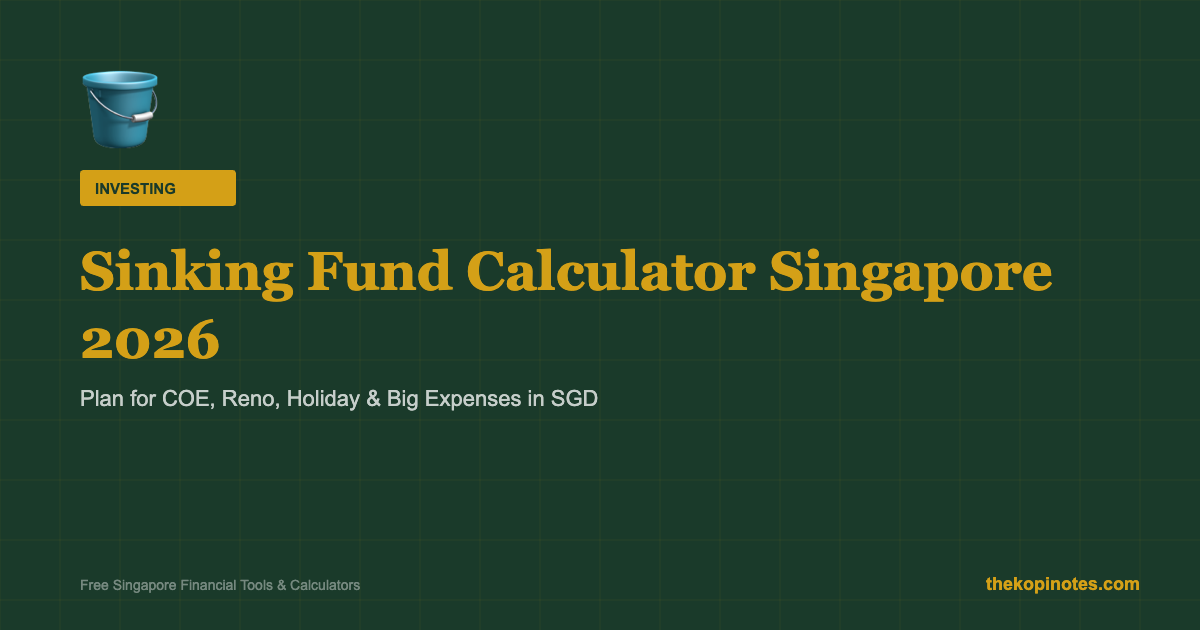 Sinking Fund Calculator Singapore 2026 — Plan for COE Renewal, Home Renovation and Big Expenses