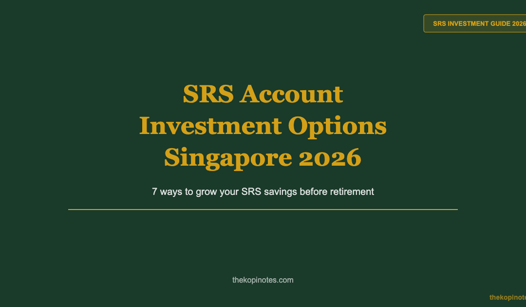 SRS Account Investment Options Singapore 2026 — The Kopi Notes