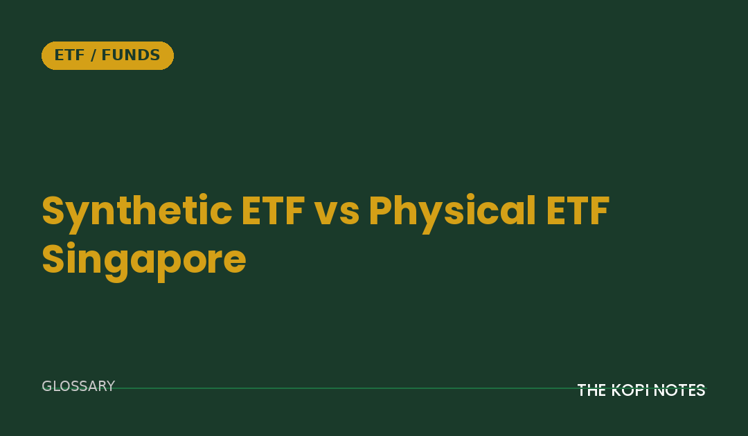 Synthetic ETF vs Physical ETF Singapore: The Replication Method That Changes Your Risk