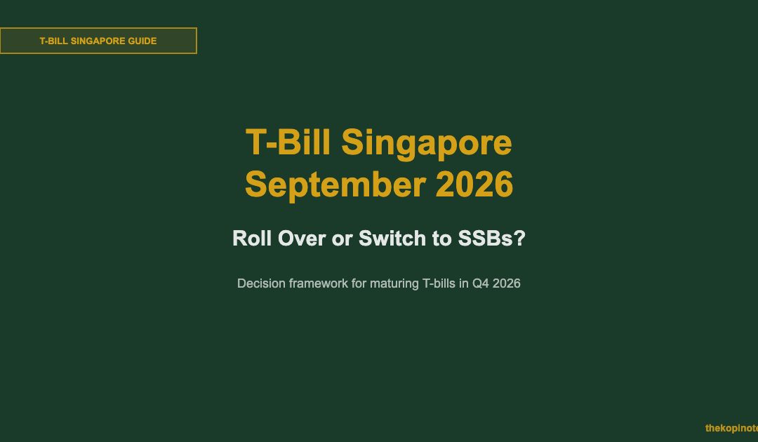 T-Bill Singapore September 2026: Roll Over or Switch to SSBs? — The Kopi Notes