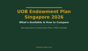 UOB Endowment Plan Singapore 2026: What's Available & How to Compare