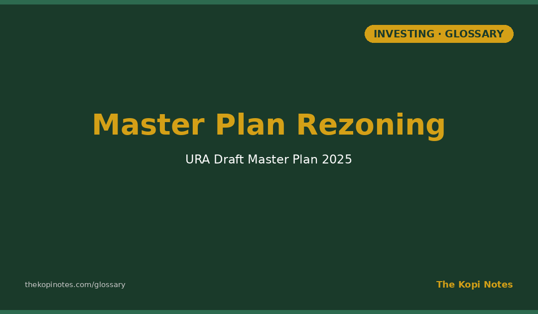 URA Master Plan Rezoning Singapore: How Land Use Changes Move Property Values — The Kopi Notes