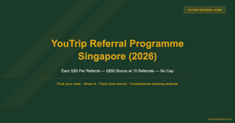 YouTrip Referral Programme Singapore (2026): Earn S$5 Per Friend & How It Works