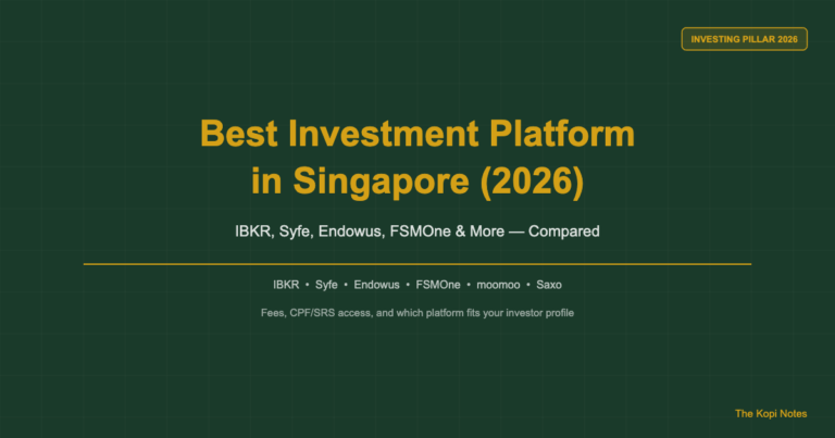 Best Investment Platform in Singapore (2026): IBKR, Syfe, Endowus & More Compared