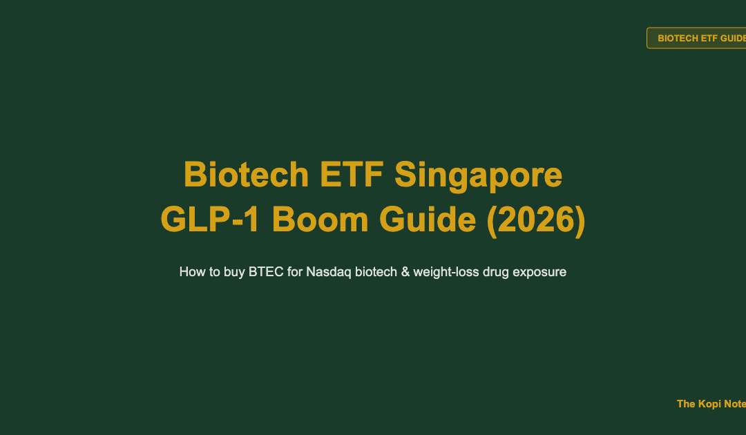 Biotech ETF Singapore: How to Invest in the GLP-1 and Biotech Boom (2026) — The Kopi Notes