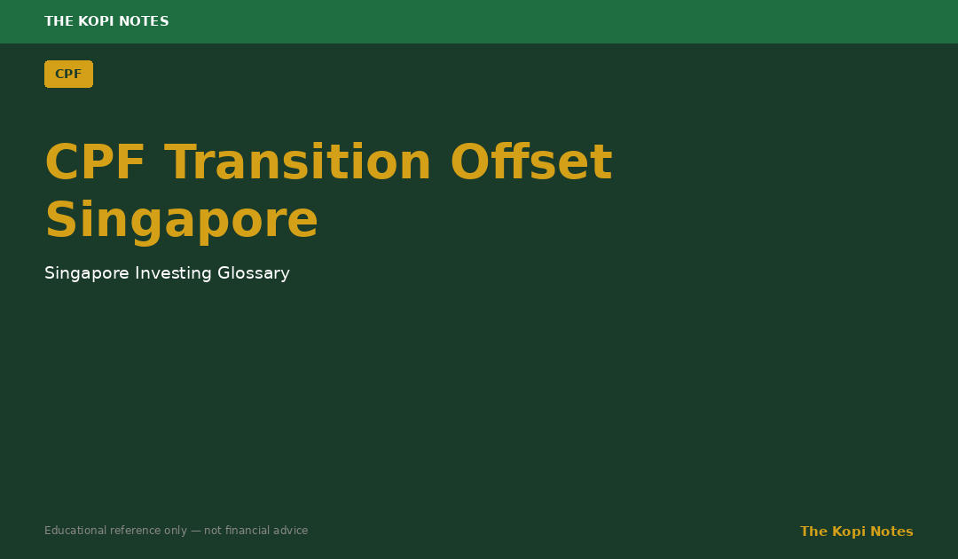 CPF Transition Offset Singapore