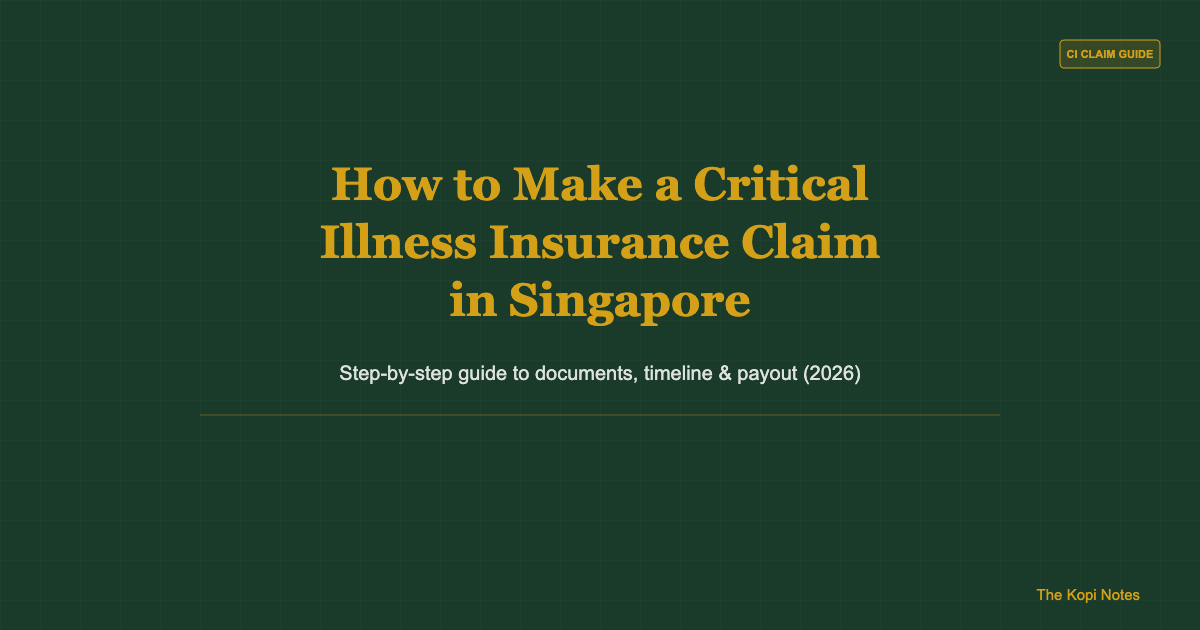 How to Make a Critical Illness Insurance Claim in Singapore 2026 Guide — The Kopi Notes