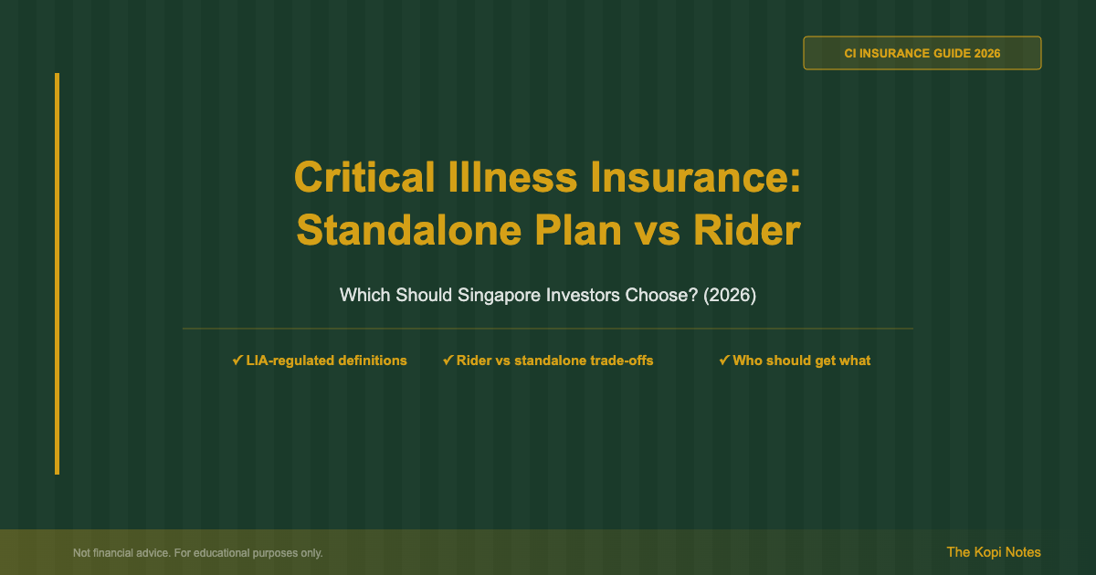 Critical Illness Insurance Standalone Plan vs Rider Singapore 2026 Guide — The Kopi Notes