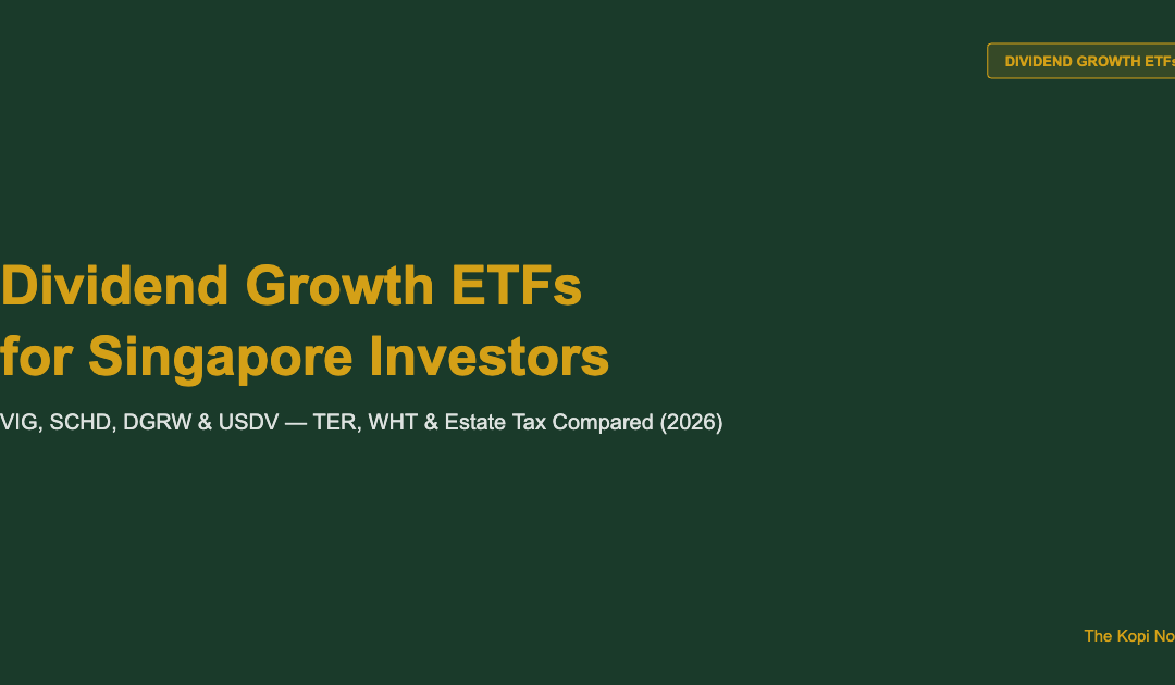 Dividend Growth ETFs for Singapore Investors: VIG, SCHD, DGRW & USDV Guide (2026) — The Kopi Notes