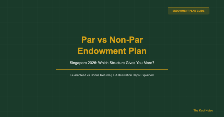 Endowment Plan Par vs Non-Par Singapore 2026: Which Structure Gives You More?