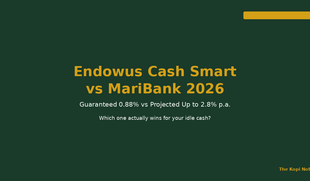 Endowus Cash Smart vs MariBank 2026 - The Kopi Notes