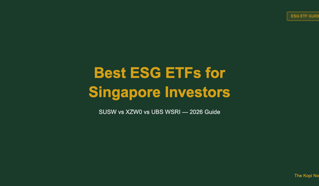 Best ESG ETFs for Singapore Investors (2026 Guide) — The Kopi Notes