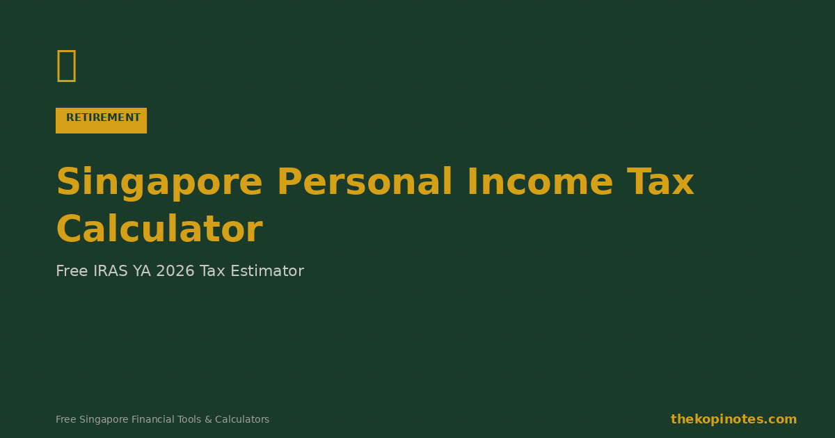 Singapore Personal Income Tax Calculator 2026 — IRAS YA 2026 Brackets
