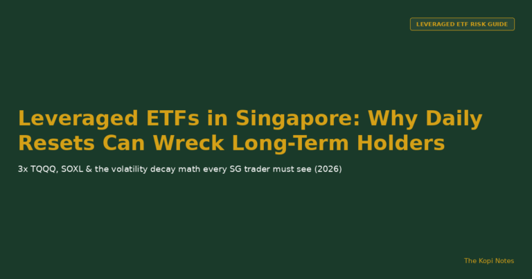 Leveraged ETFs in Singapore: Why Daily Resets Can Wreck Long-Term Holders (2026 Guide)