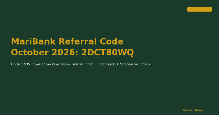 MariBank Referral Code October 2026: 2DCT80WQ — Up to S$95 in Welcome Rewards