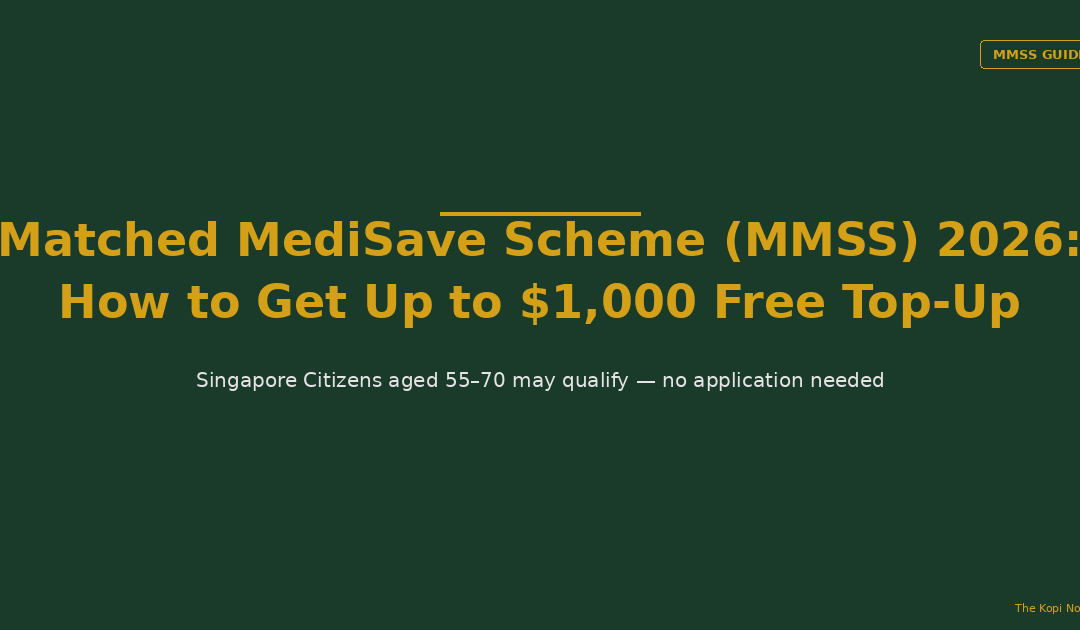 Matched MediSave Scheme (MMSS) 2026 Guide — The Kopi Notes