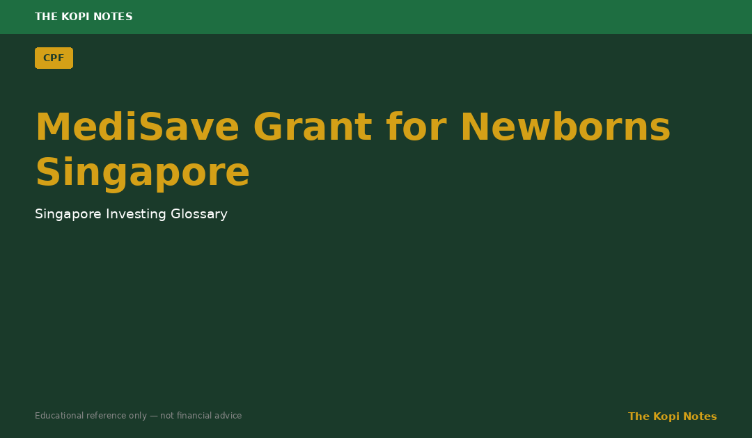 MediSave Grant for Newborns Singapore