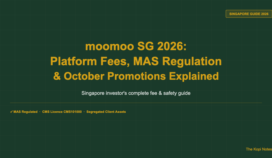moomoo SG 2026: Platform Fees, MAS Regulation & October Promotions Explained — The Kopi Notes