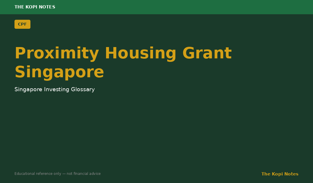 Proximity Housing Grant Singapore