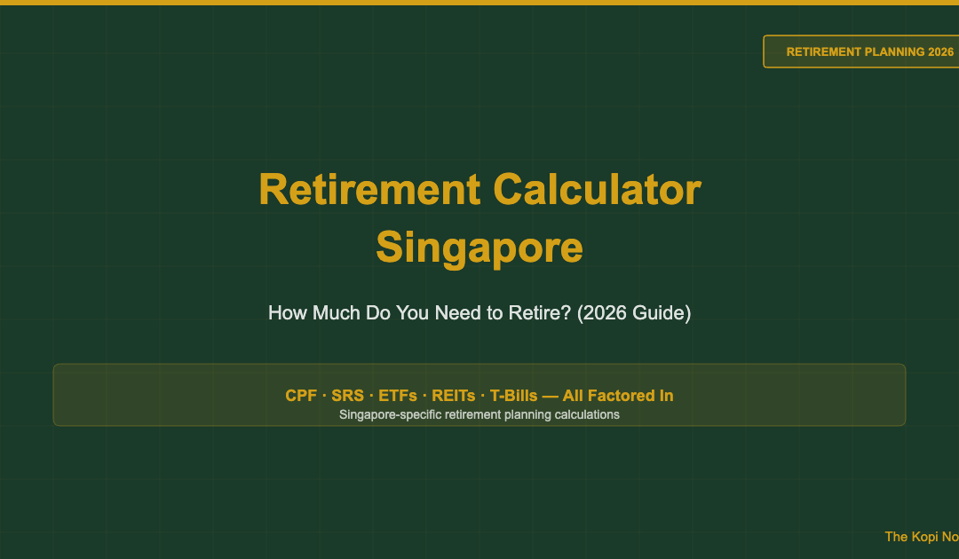 Retirement Calculator Singapore: How Much Do You Need to Retire? (2026 Guide) — The Kopi Notes