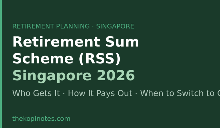 Retirement Sum Scheme (RSS) Singapore 2026: Who Gets It, How It Pays Out, and Whether to Switch to CPF LIFE