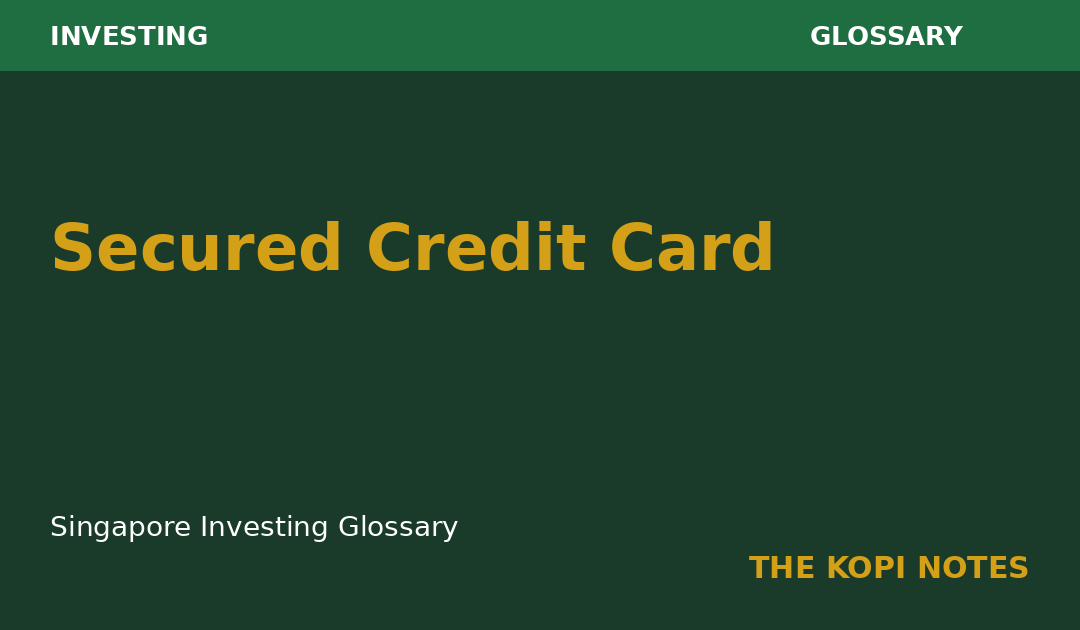 Secured Credit Card: How to Get a Credit Card in Singapore Without a Payslip