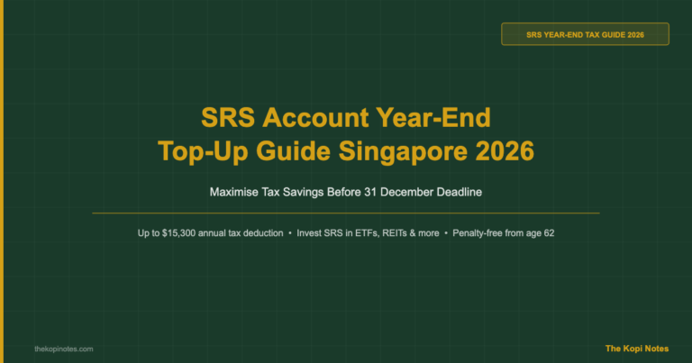 SRS Account Year-End Top-Up Guide Singapore 2026: Maximise Tax Savings Before 31 December