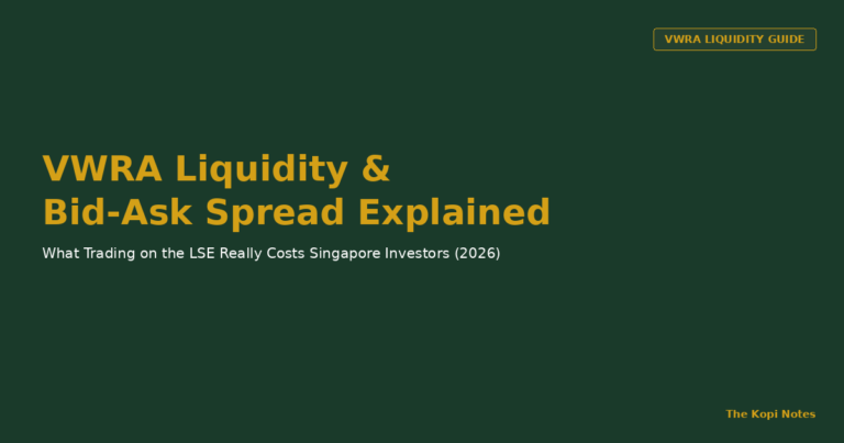 VWRA Liquidity & Bid-Ask Spread: What Trading on the LSE Really Costs Singapore Investors (2026 Guide)