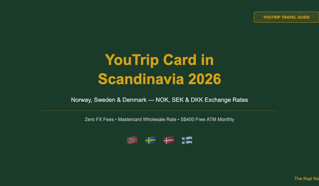 YouTrip Card in Scandinavia 2026: Norway, Sweden & Denmark Guide — The Kopi Notes